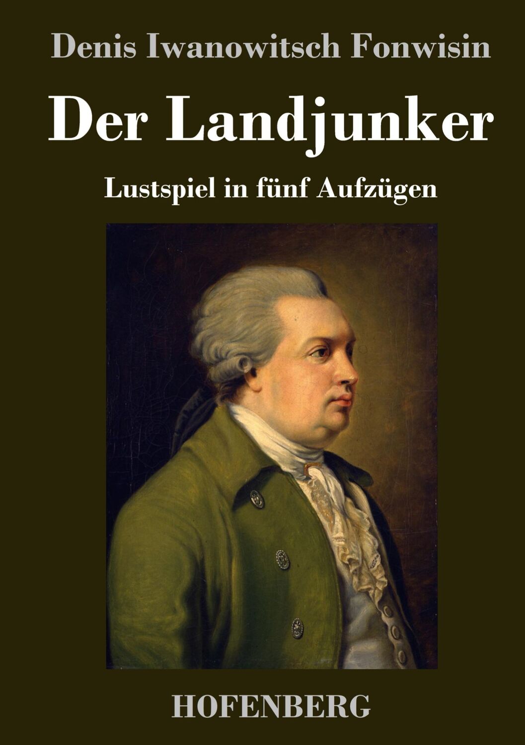 Cover: 9783743743779 | Der Landjunker | Lustspiel in fünf Aufzügen | Fonwisin | Buch | 76 S.