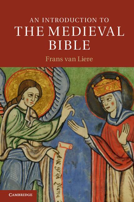 Cover: 9780521684606 | An Introduction to the Medieval Bible | Frans van Liere | Taschenbuch