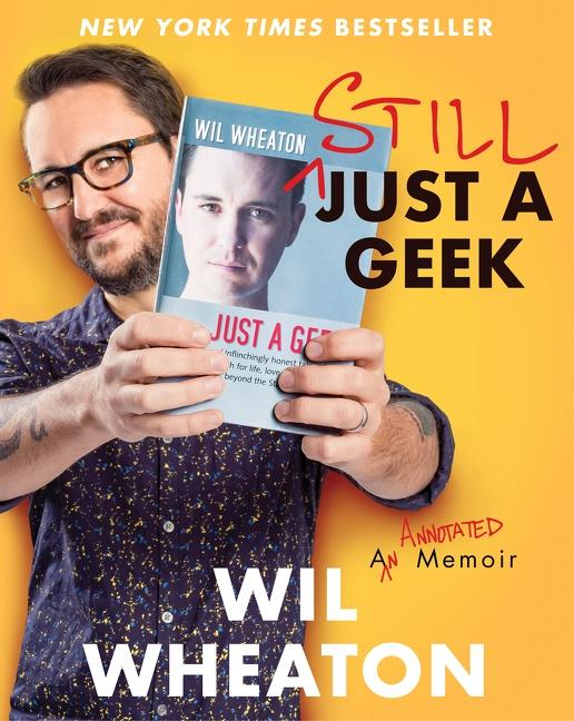 Cover: 9780063080478 | Still Just a Geek | An Annotated Memoir | Wil Wheaton | Buch | 2022