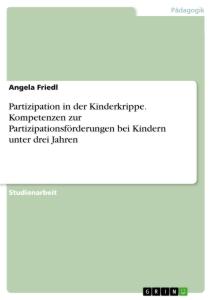 Cover: 9783346416490 | Partizipation in der Kinderkrippe. Kompetenzen zur...