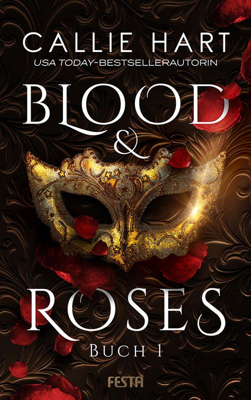 Cover: 9783865527110 | Blood &amp; Roses - Buch 1 | Callie Hart | Taschenbuch | 172 S. | Deutsch