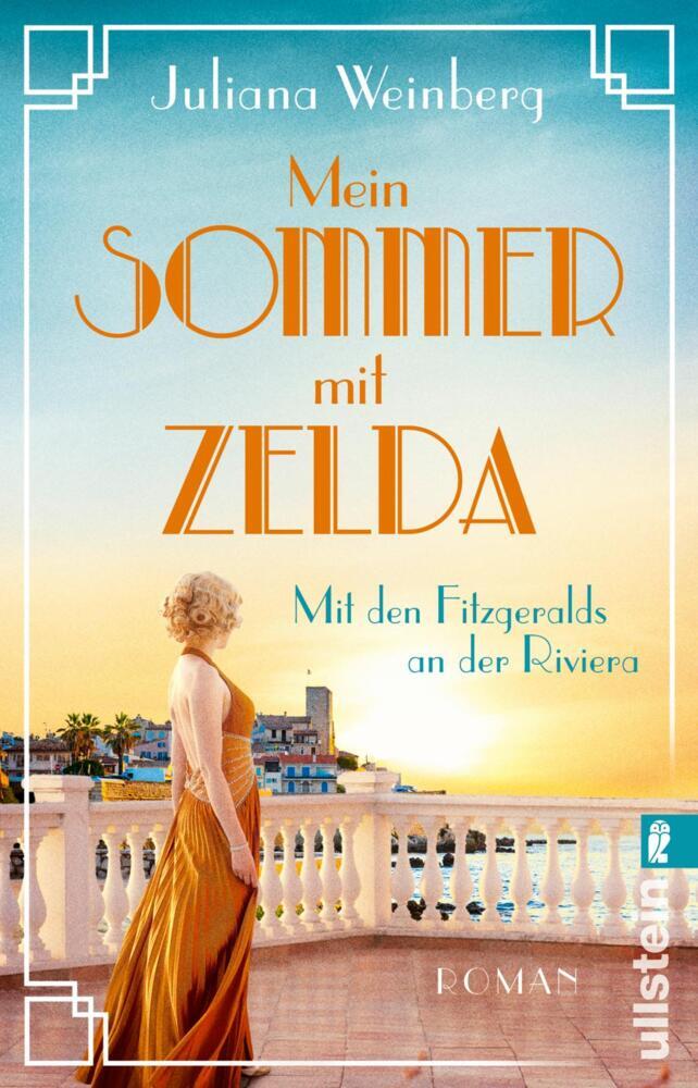 Cover: 9783548065700 | Mein Sommer mit Zelda - Mit den Fitzgeralds an der Riviera | Weinberg