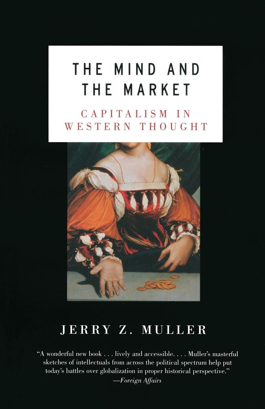 Cover: 9780385721660 | The Mind and the Market | Capitalism in Western Thought | Muller