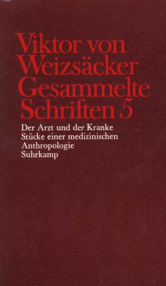 Cover: 9783518577837 | Der Arzt und der Kranke; Stücke einer medizinischen Anthropologie