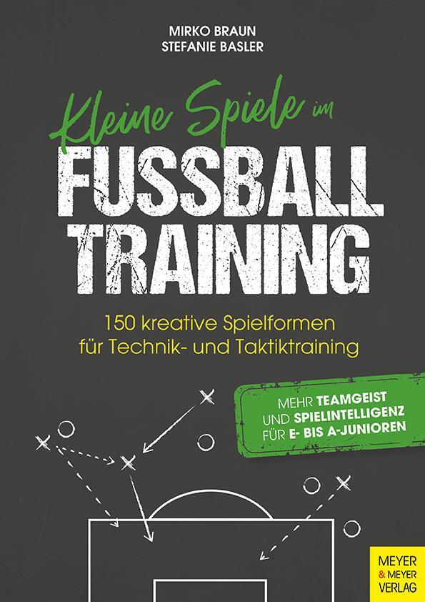 Cover: 9783840379031 | Kleine Spiele im Fußballtraining | Mirko Braun (u. a.) | Taschenbuch