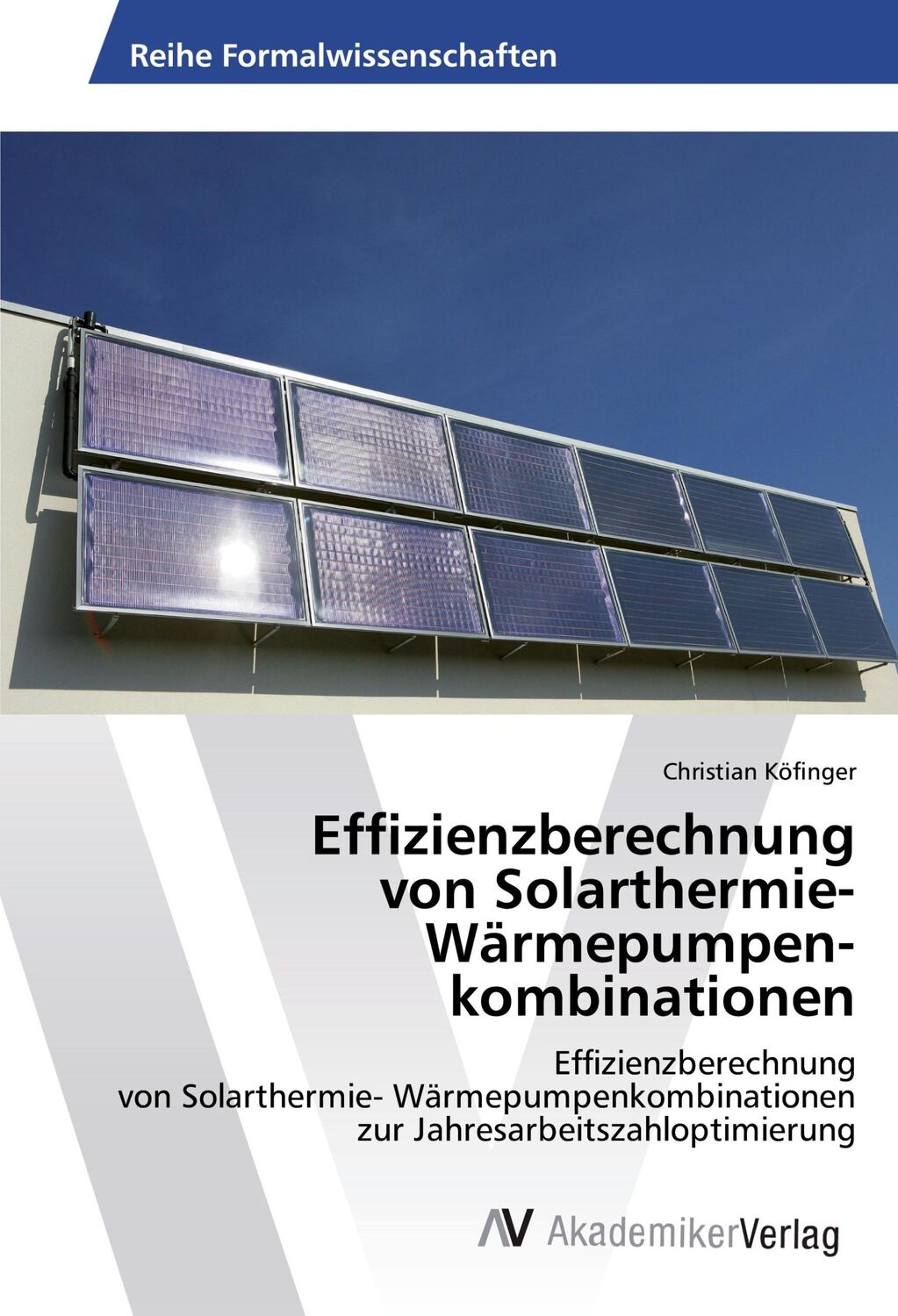 Cover: 9783639471182 | Effizienzberechnung von Solarthermie- Wärmepumpen­kombinationen | Buch