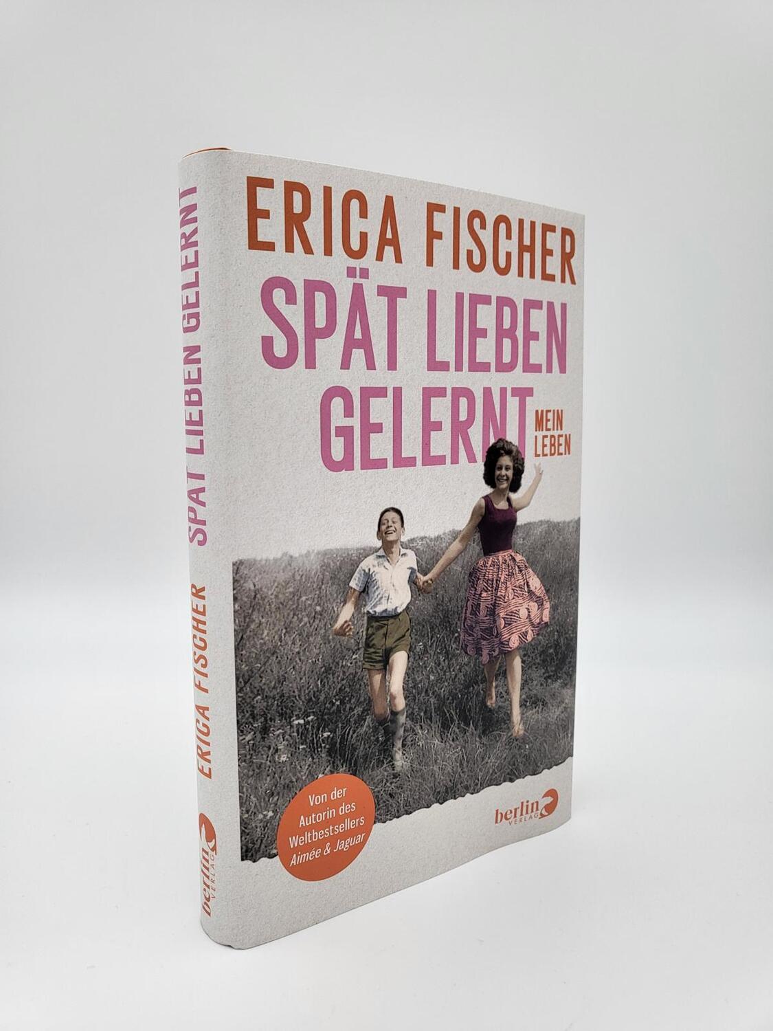 Bild: 9783827014726 | Spät lieben gelernt | Mein Leben | Erica Fischer | Buch | 224 S.