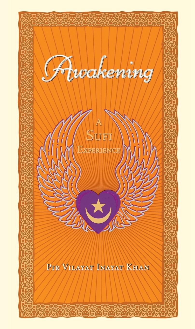 Cover: 9781585420384 | Awakening | A Sufi Experience | Pir Vilayat Inayat Khan | Taschenbuch