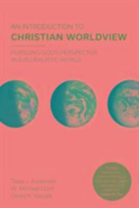 Cover: 9781783595976 | An Introduction to Christian Worldview | Tawa J. Anderson (u. a.)