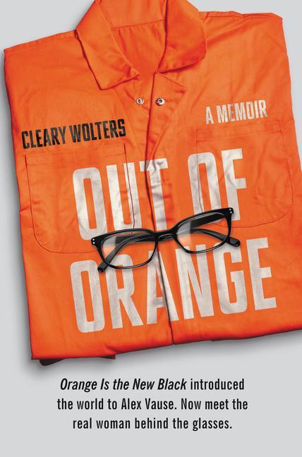 Cover: 9780062376145 | Out of Orange | A Memoir | Cleary Wolters | Taschenbuch | Englisch