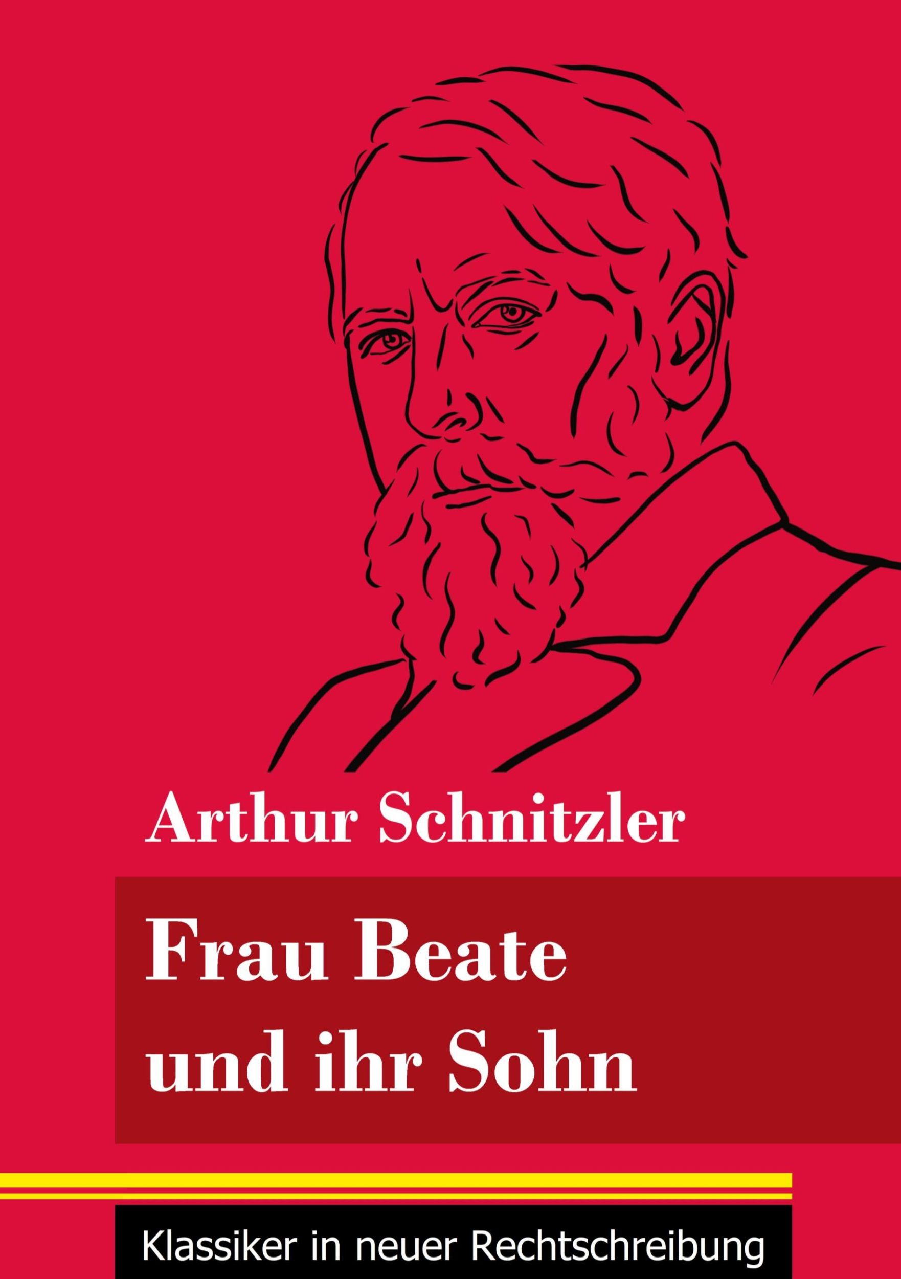 Cover: 9783847848592 | Frau Beate und ihr Sohn | Arthur Schnitzler | Taschenbuch | 72 S.