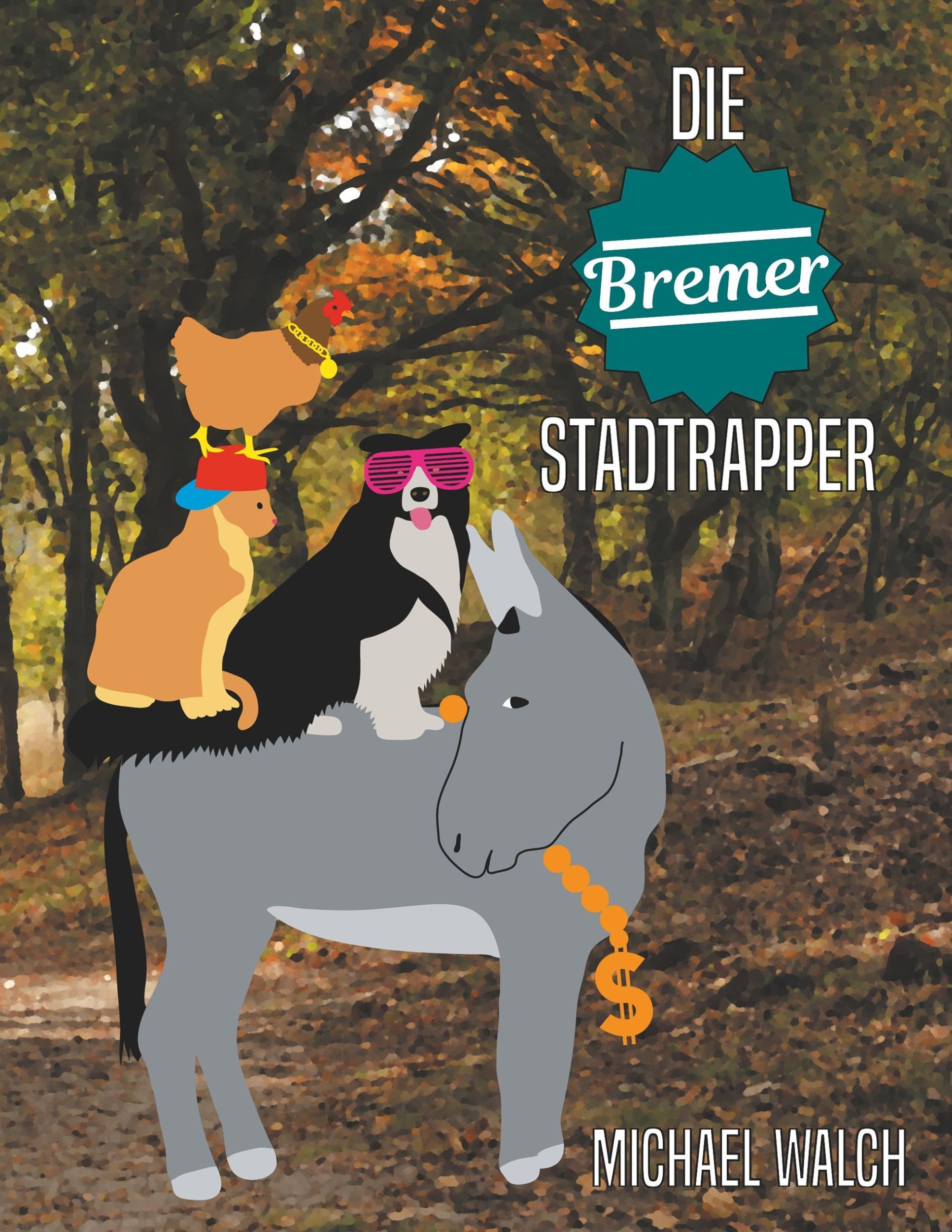 Cover: 9783746030005 | Die Bremer Stadtrapper | Michael Walch | Taschenbuch | Paperback