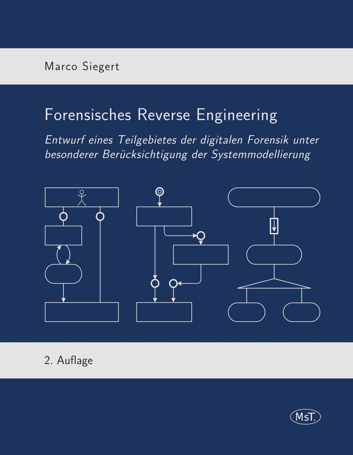 Cover: 9783744815727 | Forensisches Reverse Engineering | Marco Siegert | Buch | 424 S.