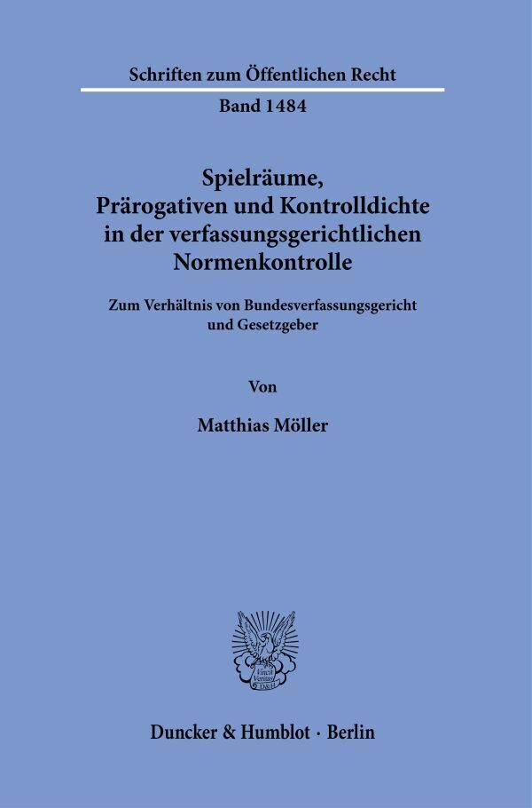 Cover: 9783428186563 | Spielräume, Prärogativen und Kontrolldichte in der...