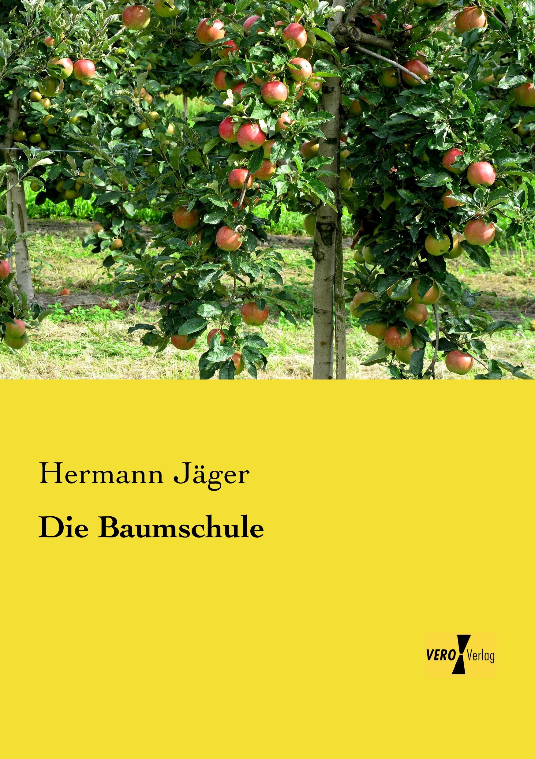 Cover: 9783956103933 | Die Baumschule | Hermann Jäger | Taschenbuch | Paperback | 264 S.