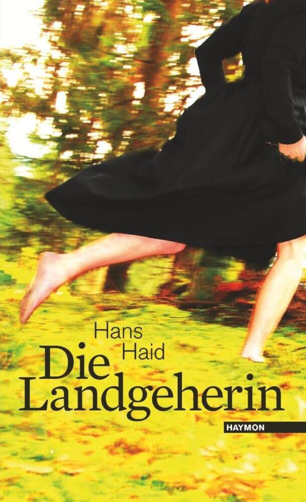 Cover: 9783709972496 | Die Landgeherin | Hans Haid | Taschenbuch | 192 S. | Deutsch | 2016