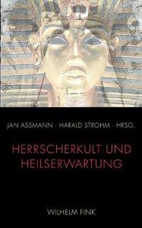 Cover: 9783770550548 | Herrscherkult und Heilserwartung | Jan Assmann | Taschenbuch | 224 S.