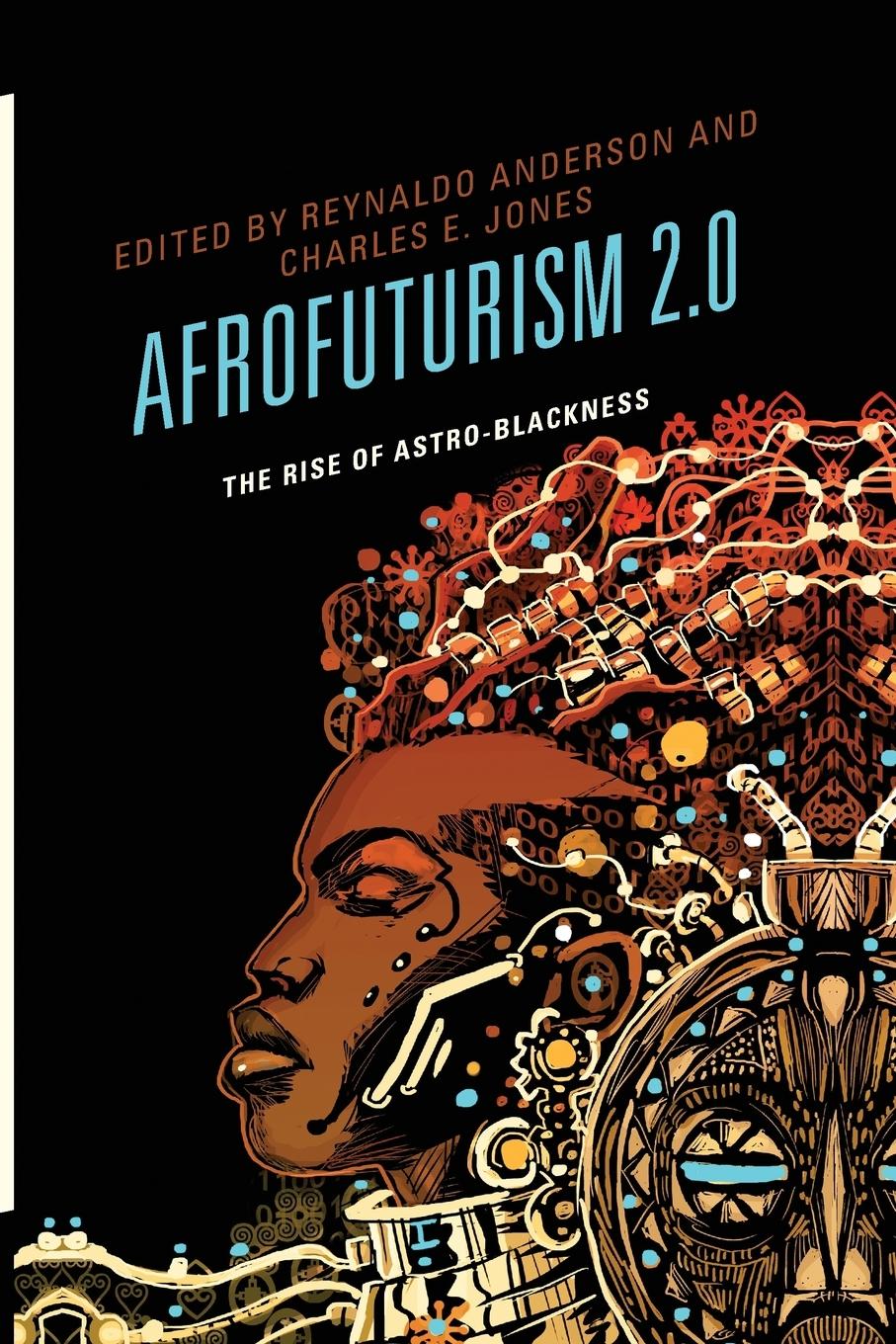 Cover: 9781498510523 | Afrofuturism 2.0 | The Rise of Astro-Blackness | Anderson (u. a.)