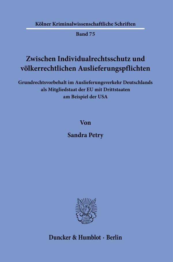 Cover: 9783428182268 | Zwischen Individualrechtsschutz und völkerrechtlichen...