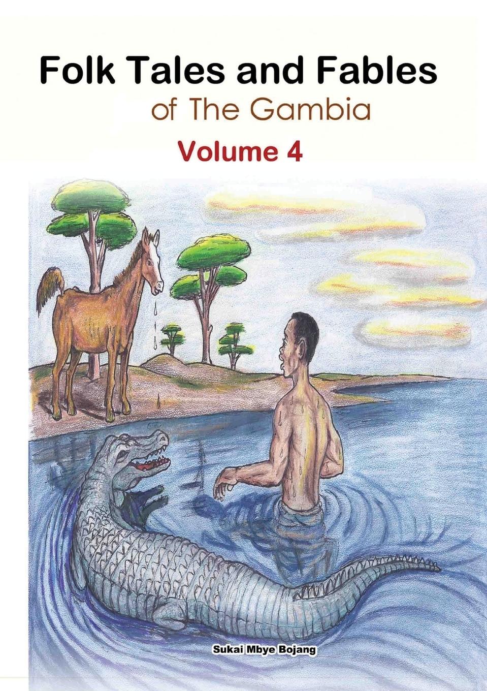 Cover: 9789983901108 | Folk Tales and Fables from the Gambia | Volume 4 | Sukai Mbye Bojang