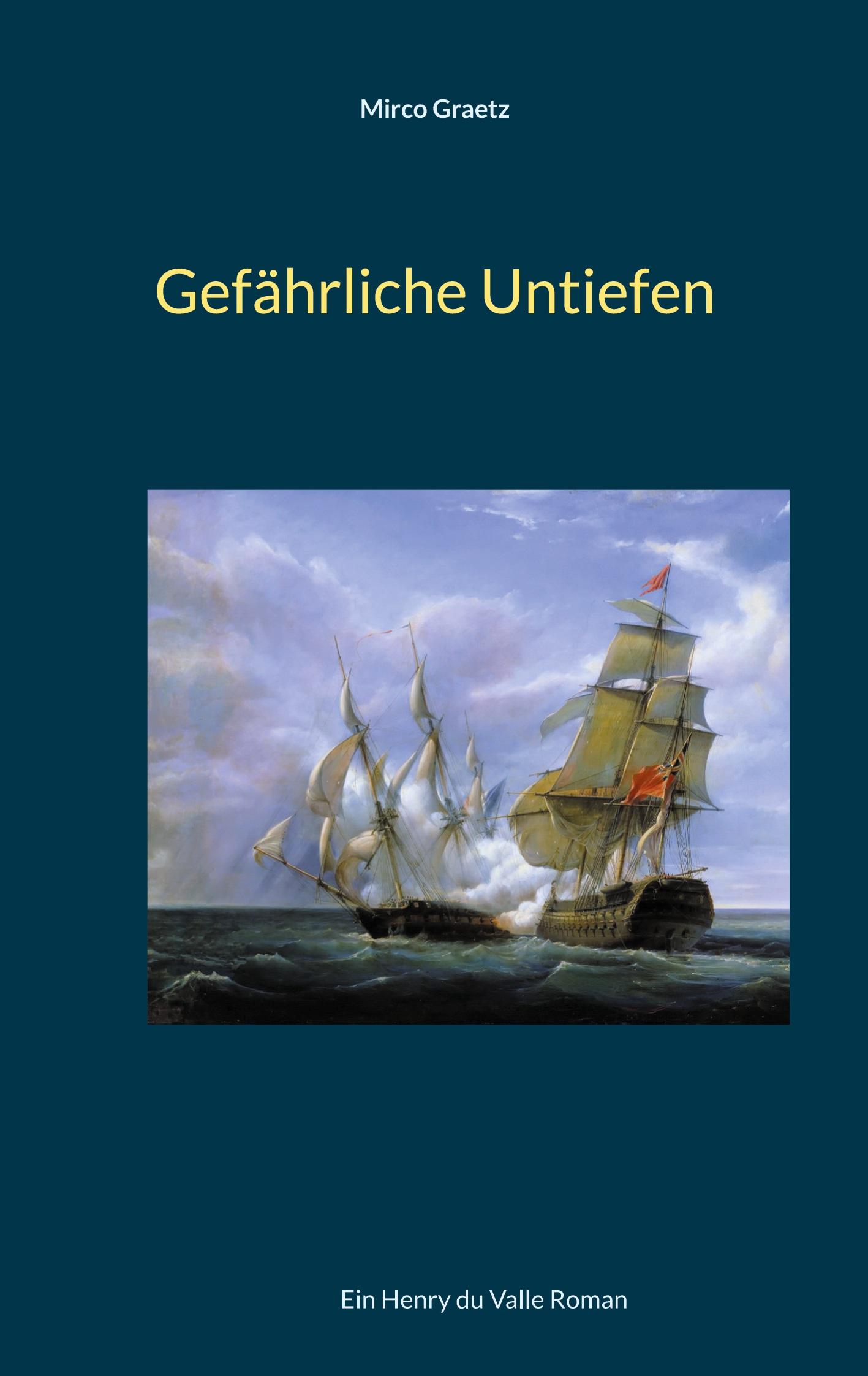 Cover: 9783769315660 | Gefährliche Untiefen | Ein Henry du Valle Roman | Mirco Graetz | Buch