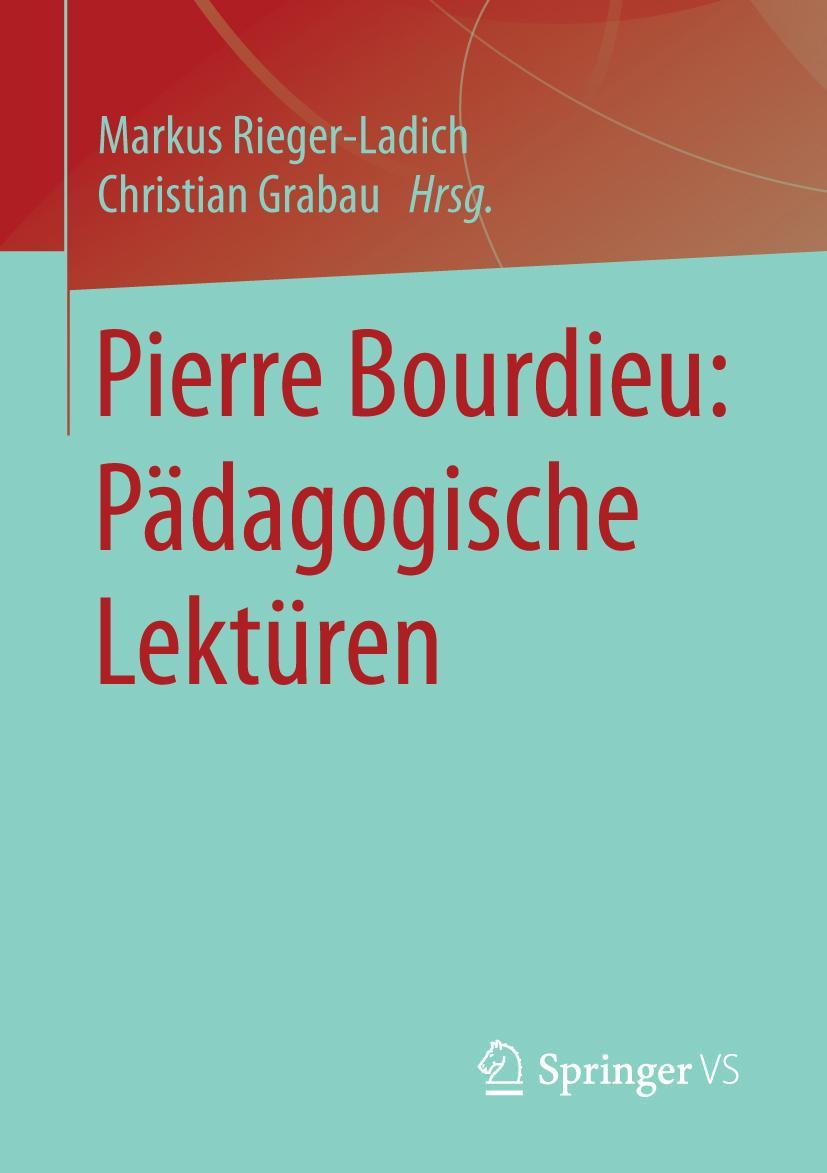 Cover: 9783531172057 | Pierre Bourdieu: Pädagogische Lektüren | Christian Grabau (u. a.)