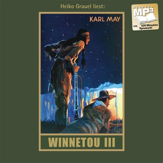 Cover: 9783780207098 | Winnetou III. mp3-CD | mp3 Hörbuch | Karl May | MP3 | 954 Min. | 2010