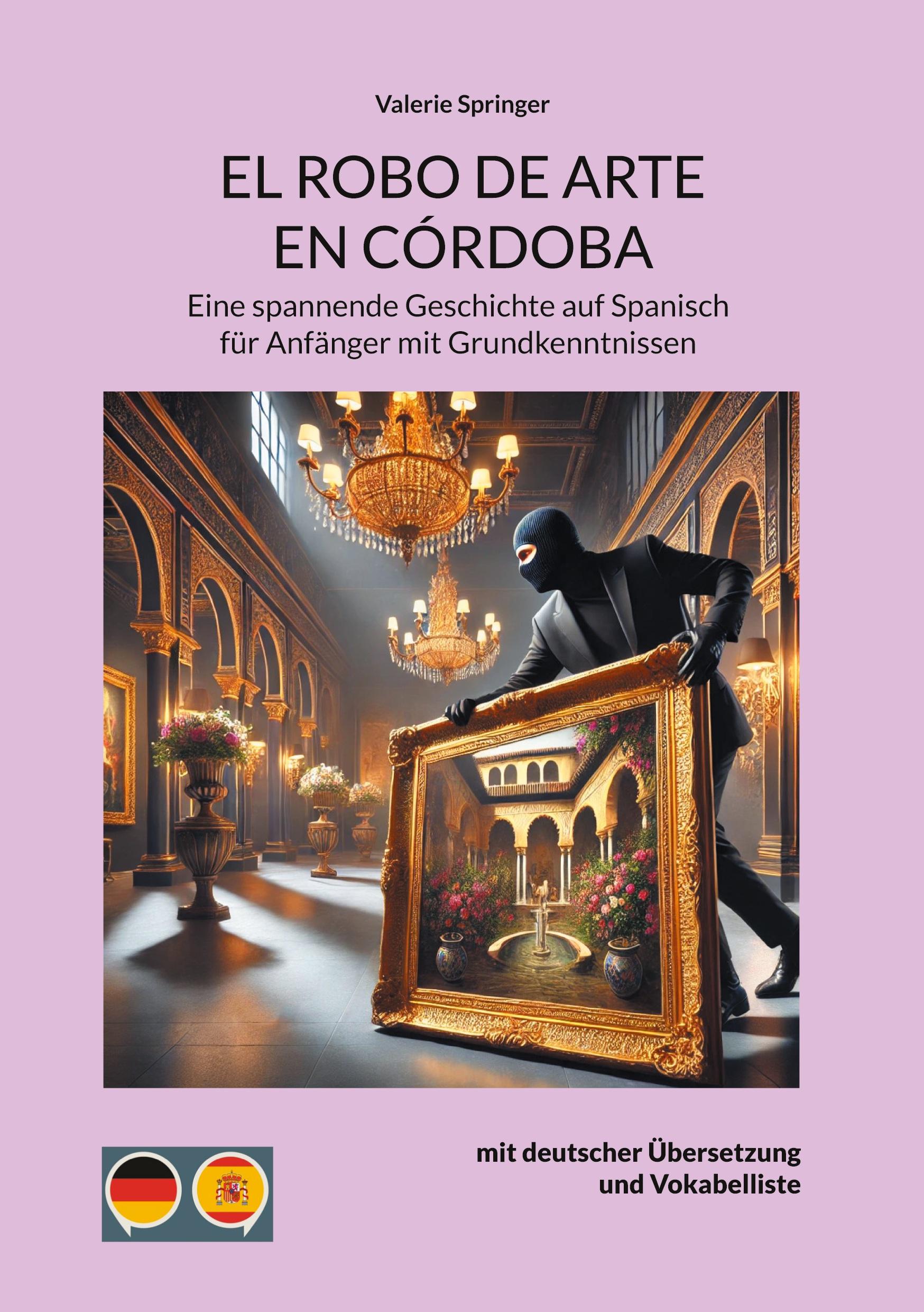 Cover: 9783759792501 | EL ROBO DE ARTE EN CÓRDOBA | Valerie Springer | Taschenbuch | 78 S.