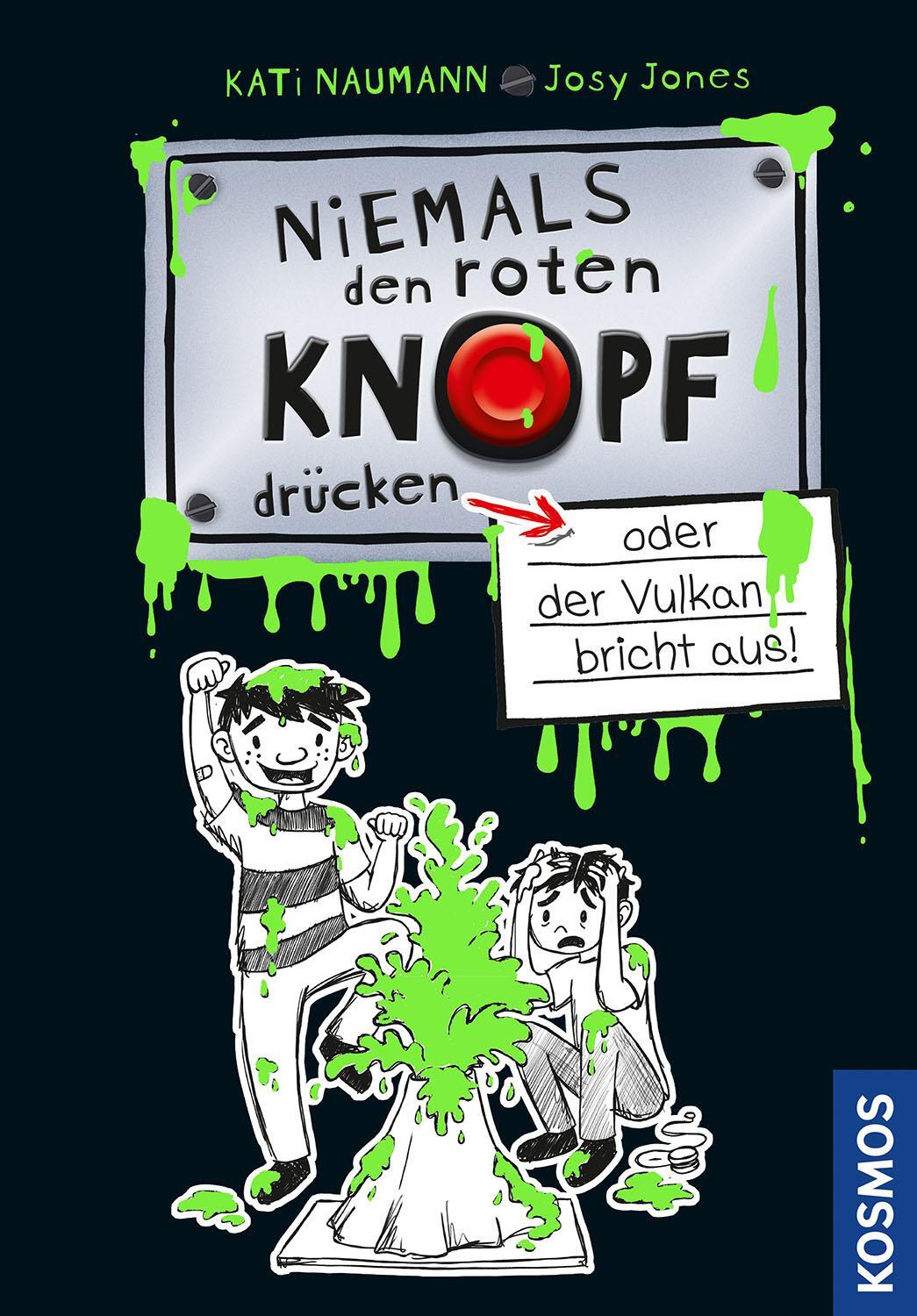 Cover: 9783440163276 | Niemals den roten Knopf drücken 1, oder der Vulkan bricht aus | Buch