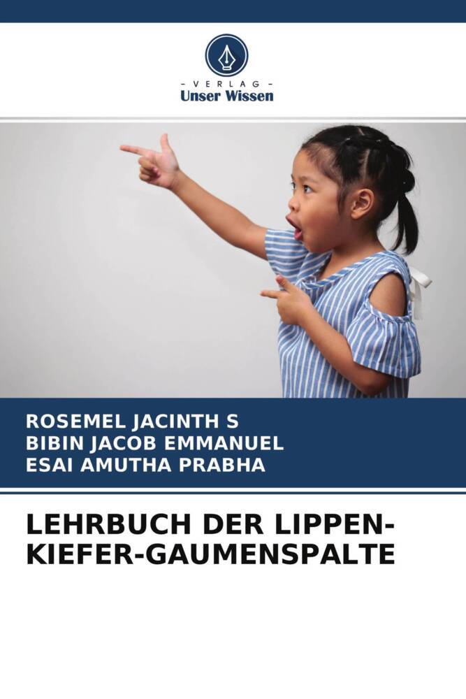 Cover: 9786204665412 | LEHRBUCH DER LIPPEN-KIEFER-GAUMENSPALTE | Rosemel Jacinth S (u. a.)