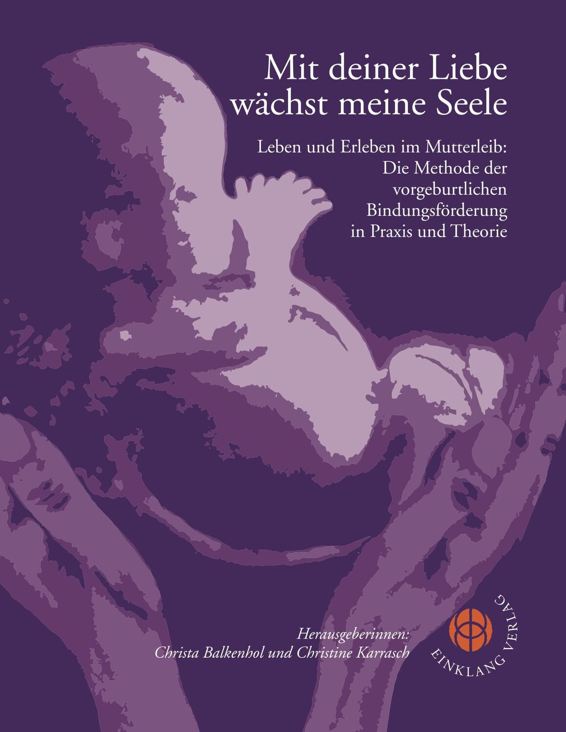 Cover: 9783946315087 | Mit deiner Liebe wächst meine Seele | Christa Balkenhol (u. a.) | Buch