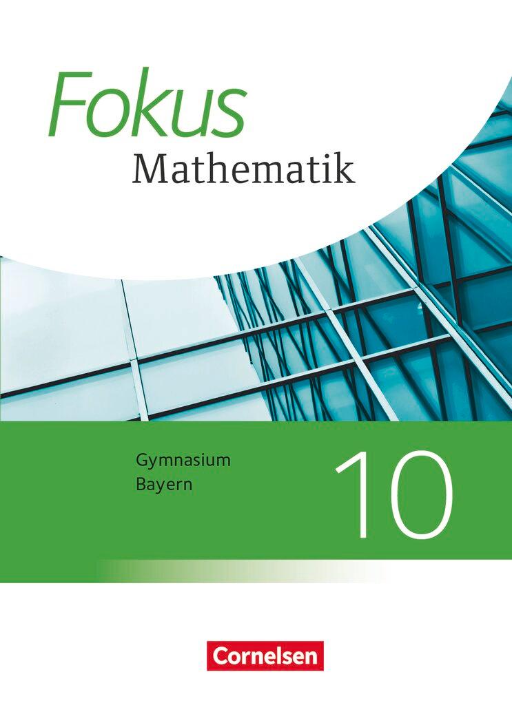 Cover: 9783060410613 | Fokus Mathematik 10. Jahrgangsstufe - Bayern - Schülerbuch | Steinecke