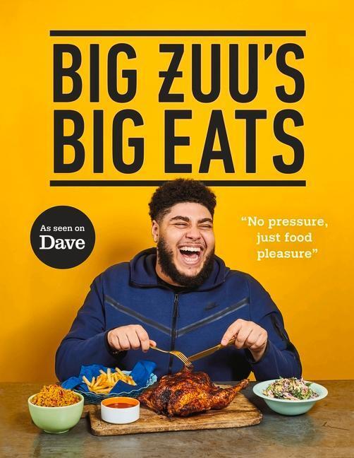 Cover: 9781785947292 | Big Zuu's Big Eats | Big Zuu | Buch | Gebunden | Englisch | 2021