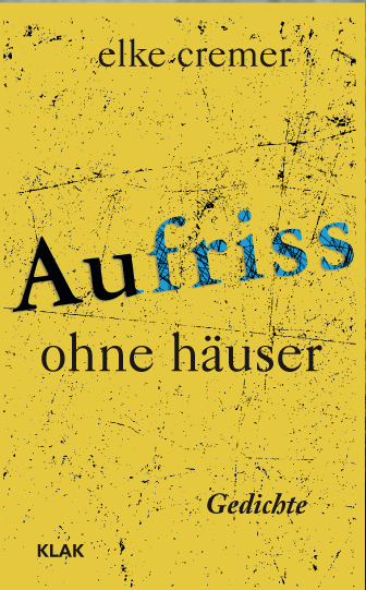 Cover: 9783948156480 | Aufriss ohne Häuser | Gedichte | Elke Cremer | Taschenbuch | 72 S.