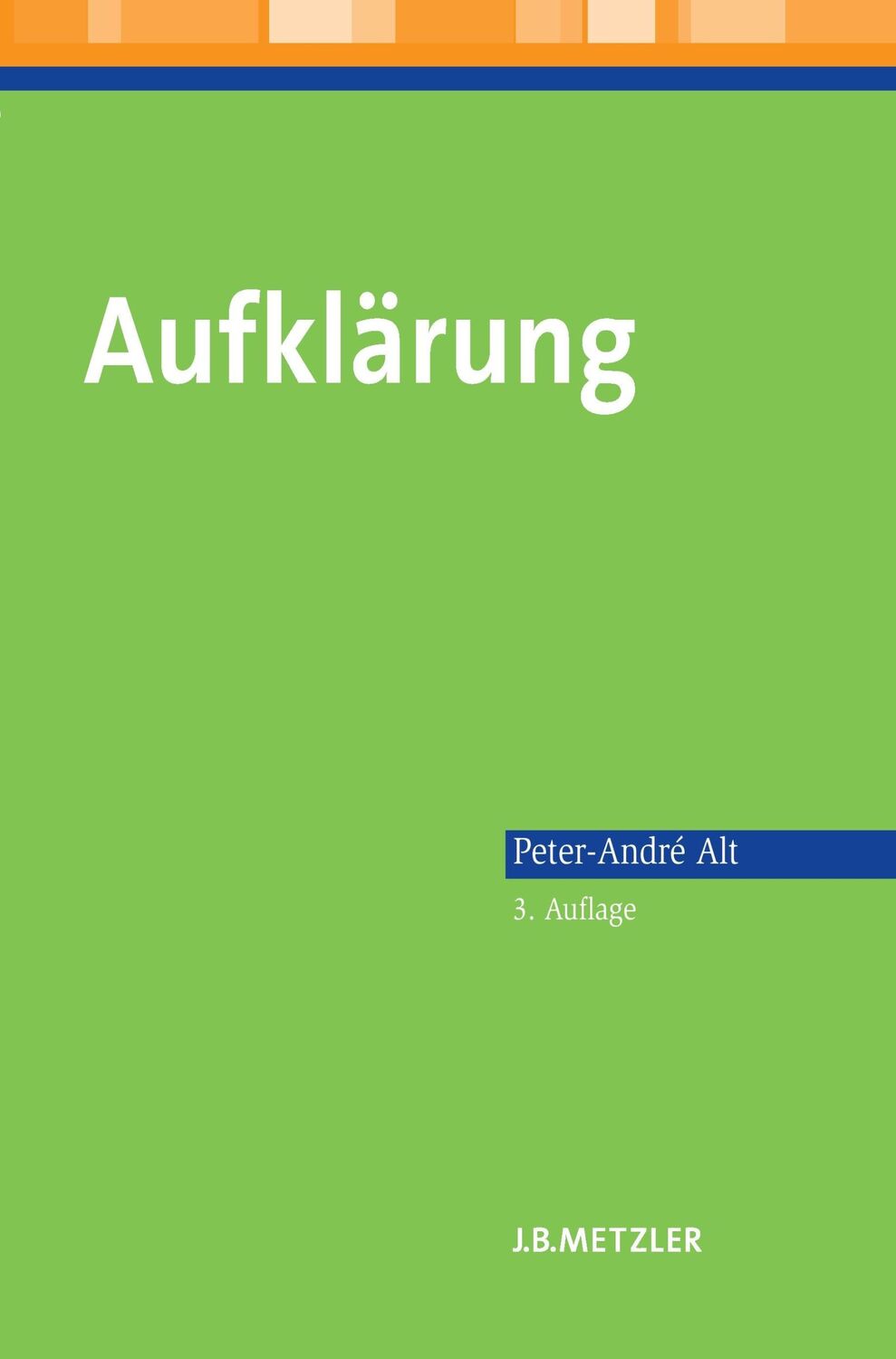 Cover: 9783476022363 | Aufklärung | Lehrbuch Germanistik | Peter-André Alt | Taschenbuch | IX