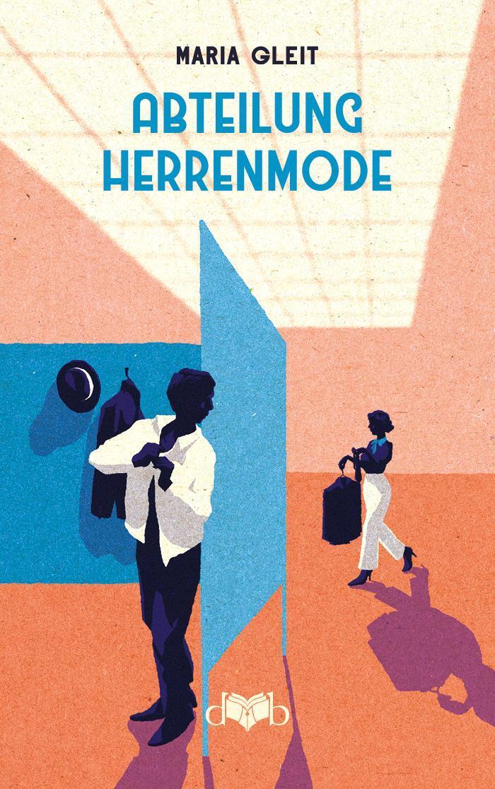 Cover: 9783903244337 | Abteilung Herrenmode | Roman eines Warenhausmädels | Maria Gleit