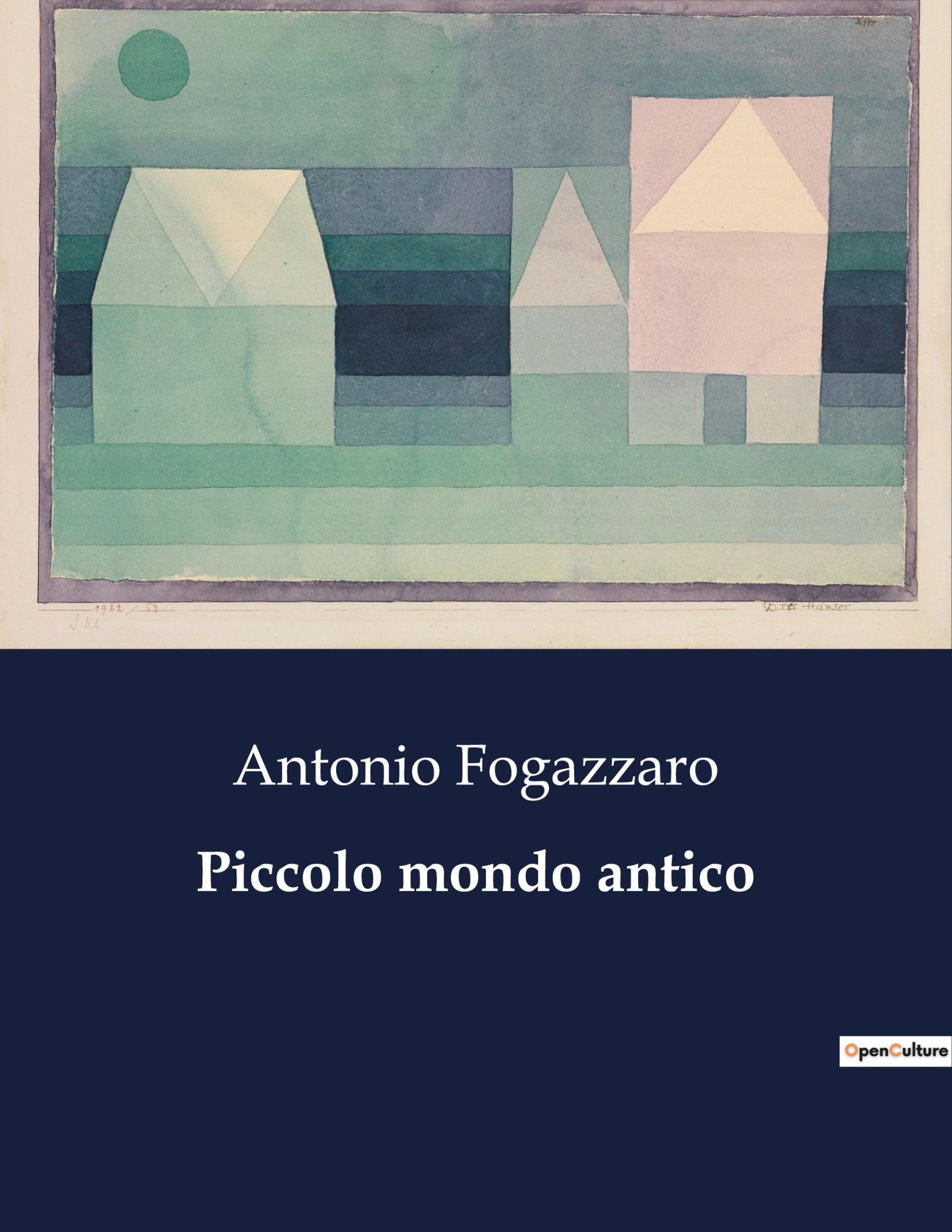 Cover: 9791041961122 | Piccolo mondo antico | Antonio Fogazzaro | Taschenbuch | Paperback