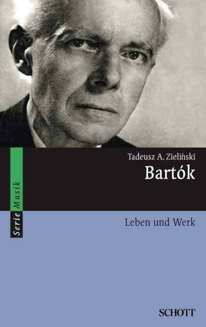 Cover: 9783254084170 | Bartók | Leben und Werk | Tadeusz A. Zielinski | Taschenbuch | 404 S.