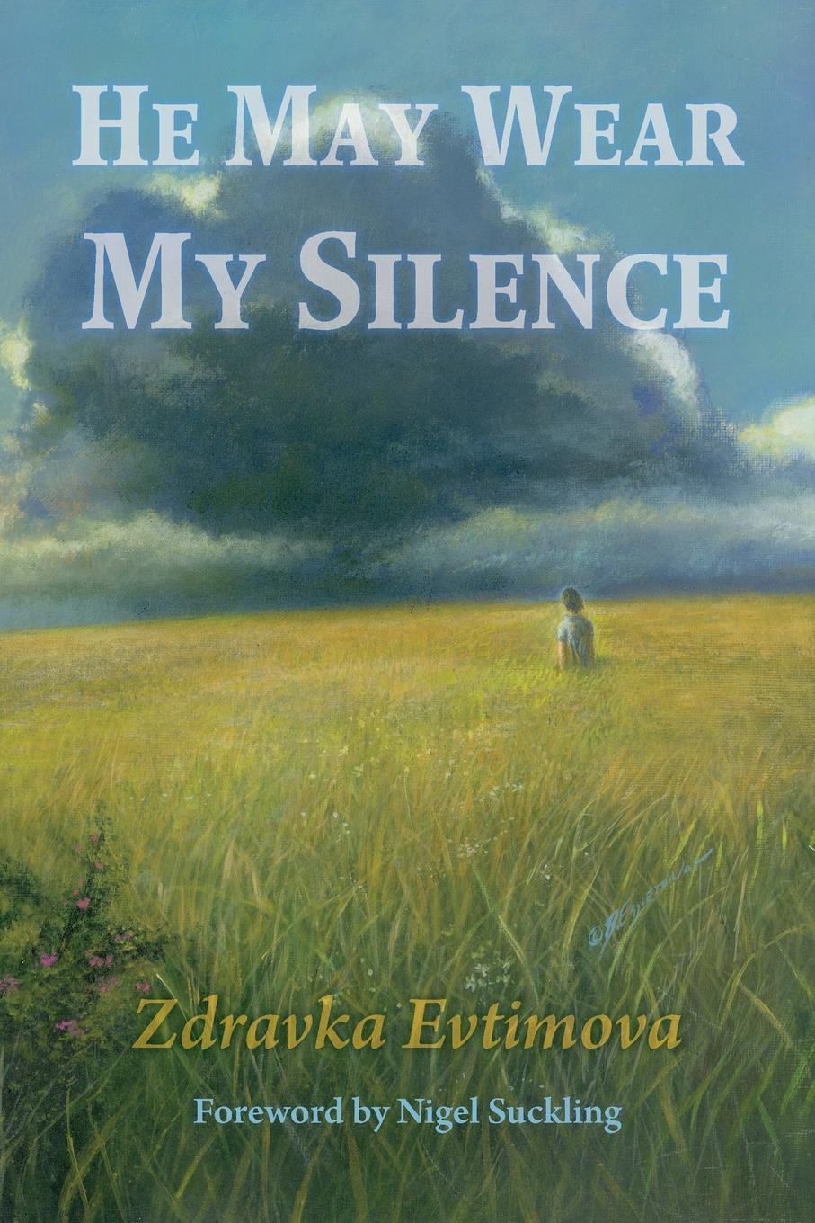 Cover: 9798988634201 | He May Wear My Silence | Zdravka Evtimova | Taschenbuch | Englisch