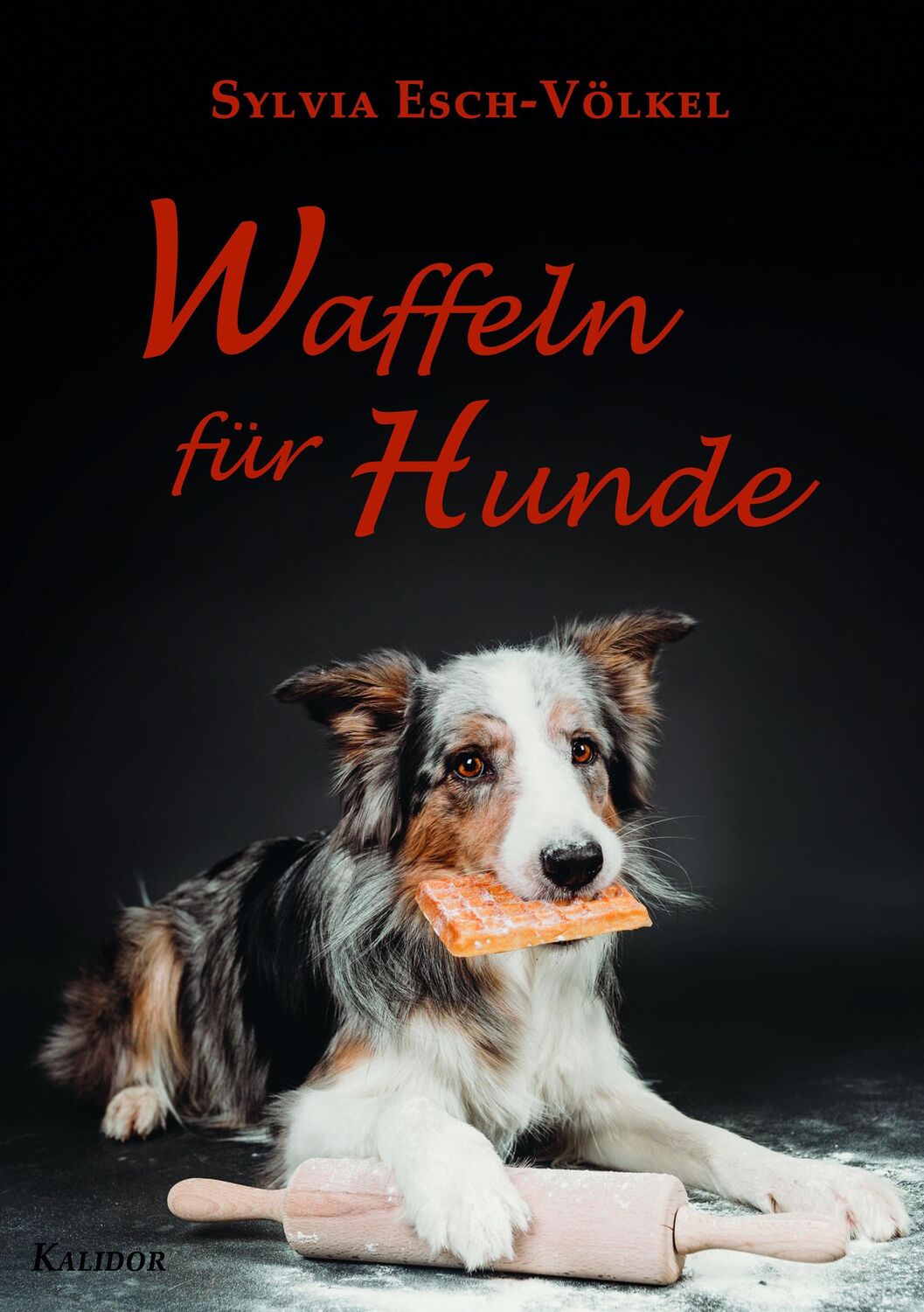 Cover: 9783937817231 | Waffeln für Hunde | Sylvia Esch-Völkel | Taschenbuch | Deutsch | 2019