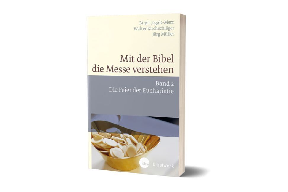 Cover: 9783460331396 | Mit der Bibel die Messe verstehen. Bd.2 | Die Feier der Eucharistie