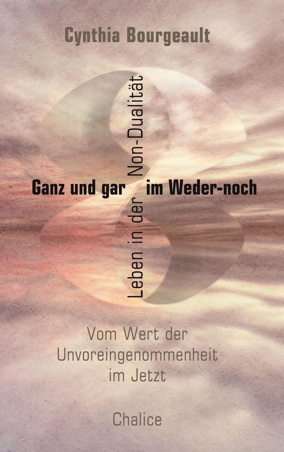 Cover: 9783942914680 | Ganz und gar im Weder-noch | Leben in der Non-Dualität | Bourgeault