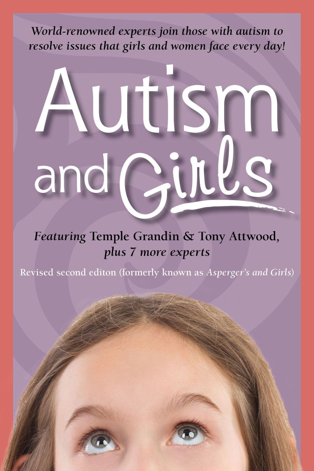 Cover: 9781941765234 | Autism and Girls | Tony Attwood (u. a.) | Taschenbuch | Englisch