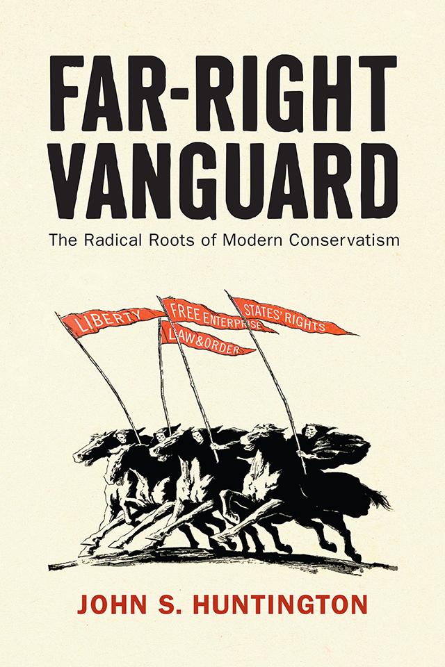 Cover: 9780812253474 | Far-Right Vanguard | The Radical Roots of Modern Conservatism | Buch