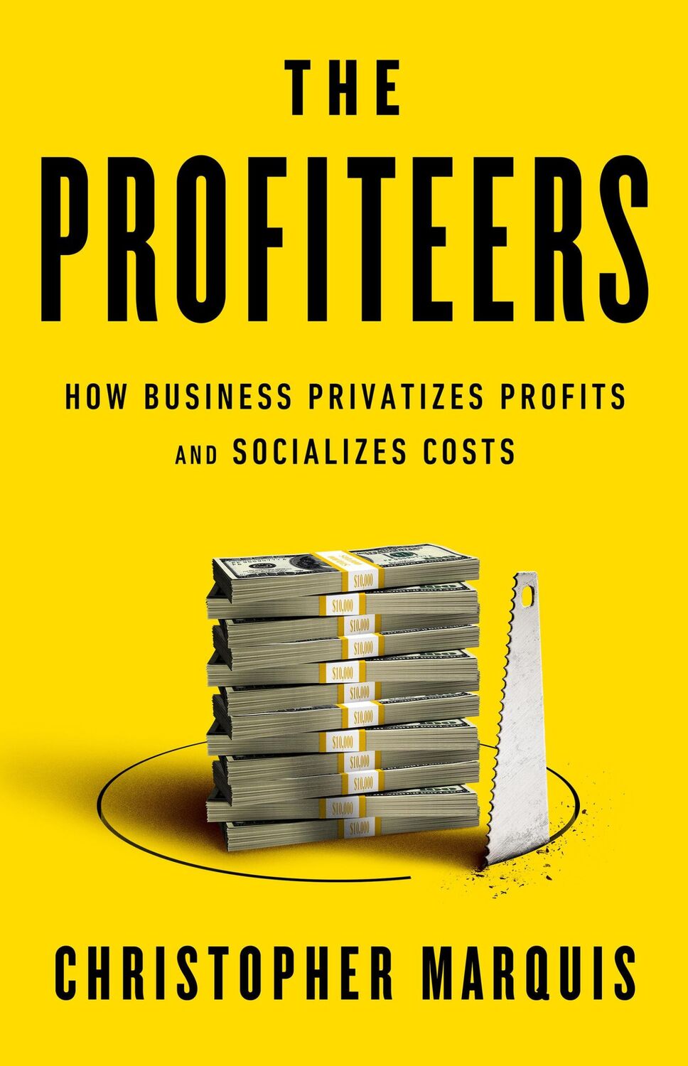 Cover: 9781541703520 | The Profiteers | How Business Privatizes Profits and Socializes Costs