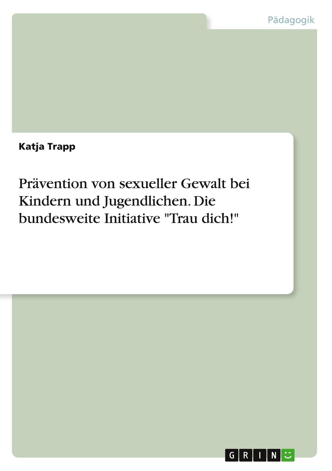 Cover: 9783346250766 | Prävention von sexueller Gewalt bei Kindern und Jugendlichen. Die...