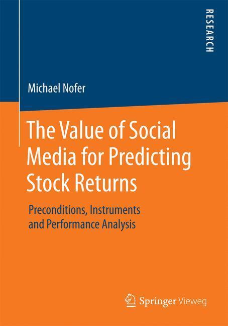 Cover: 9783658095079 | The Value of Social Media for Predicting Stock Returns | Michael Nofer