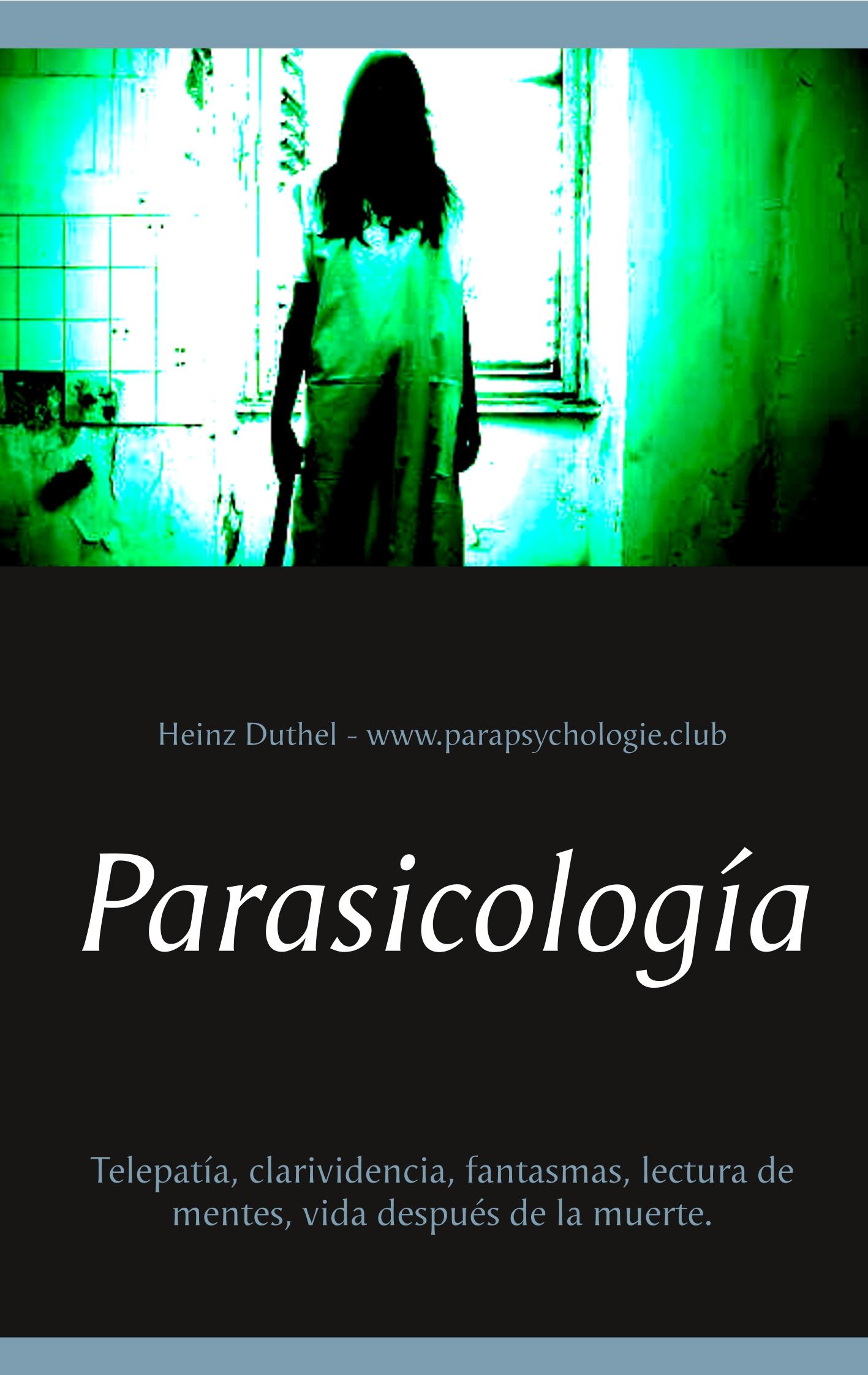 Cover: 9783748119173 | Parasicología | Heinz Duthel | Taschenbuch | Paperback | 120 S. | 2018