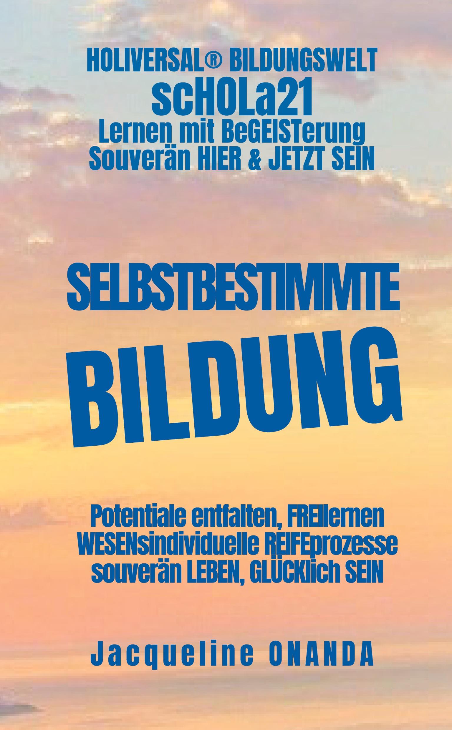 Cover: 9783946873129 | Selbstbestimmte Bildung | Jacqueline Onanda | Taschenbuch | 332 S.