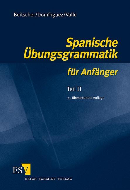 Cover: 9783503079865 | Spanische Übungsgrammatik für Anfänger 2 | Gina Beitscher (u. a.)